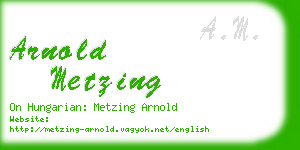 arnold metzing business card
